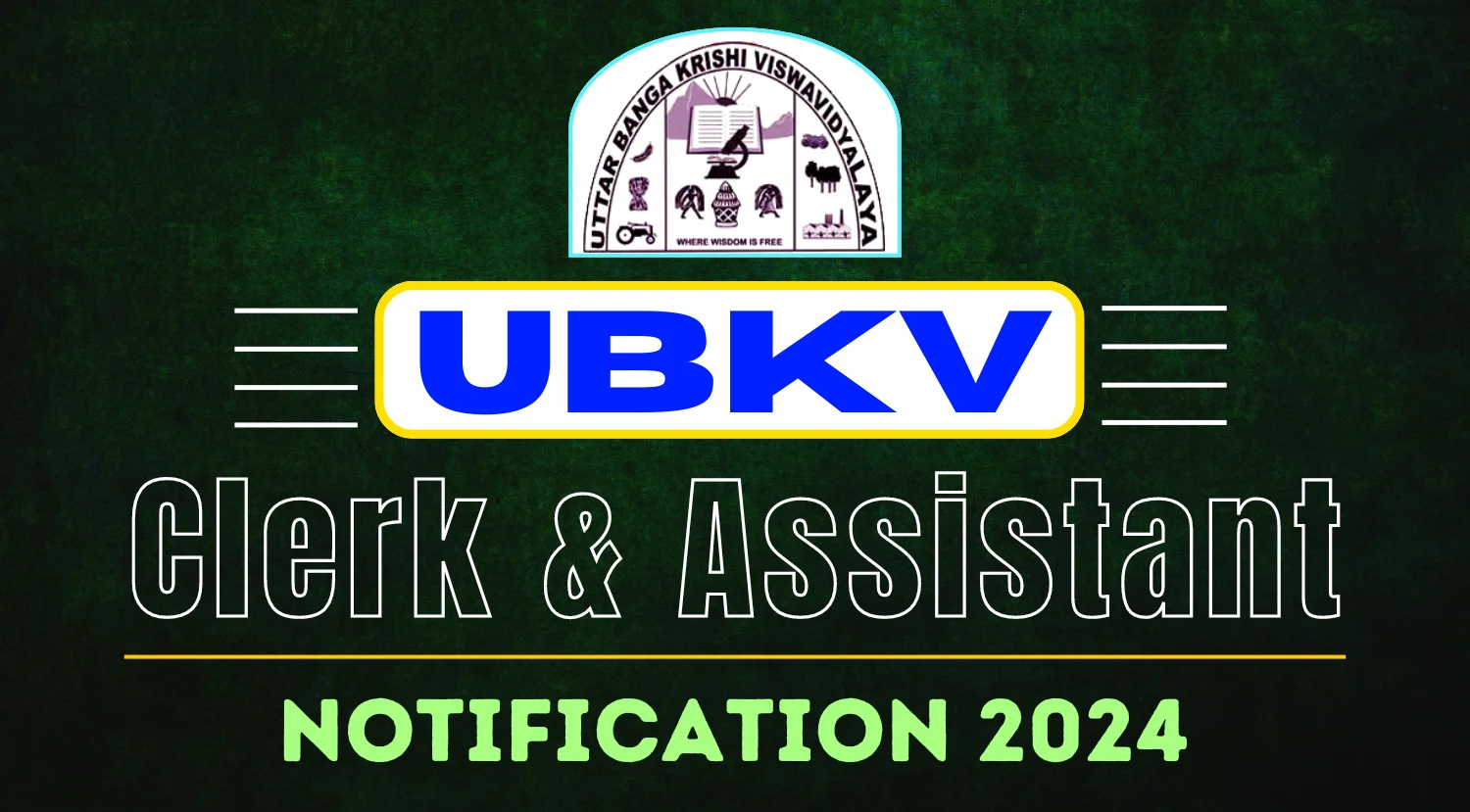 UBKV Clerk and Assistant Recruitment 2024 Notification Out