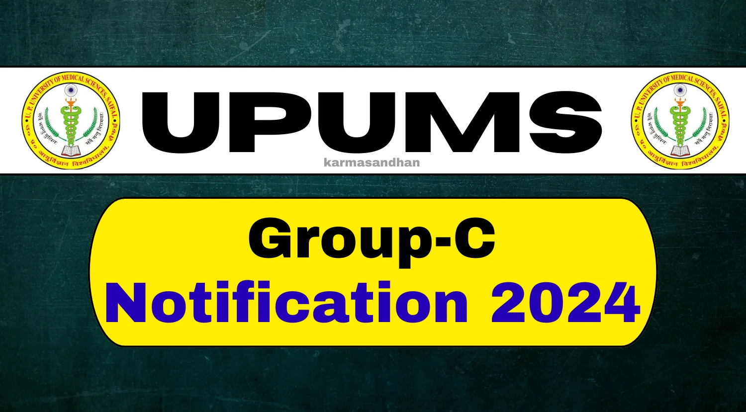 UPUMS Group C Recruitment 2024 for 82 Vacancies